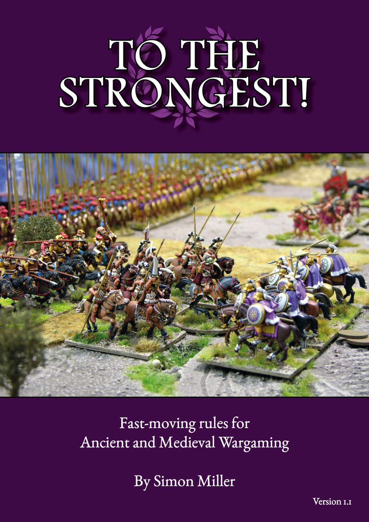 To the Strongest! Ancient and Medieval rules - Physical and Digital editions